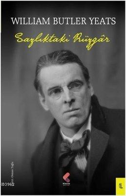 Sazlıktaki Rüzgar | William Butler Yeats | Klaros Yayınları