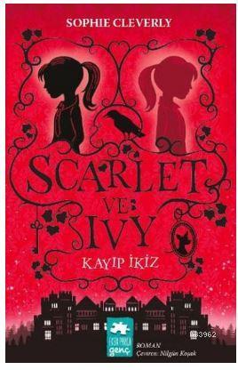 Scarlet ve Ivy: Kayıp İkiz | Sophie Cleverly | Eksik Parça Yayınları