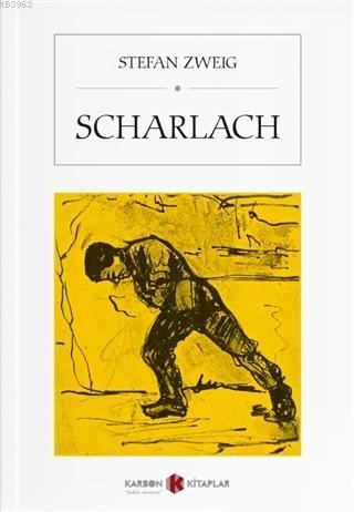 Scharlach (Almanca) | Stefan Zweig | Karbon Kitaplar