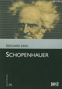 Schopenhauer | Edouard Sans | Dost Kitabevi