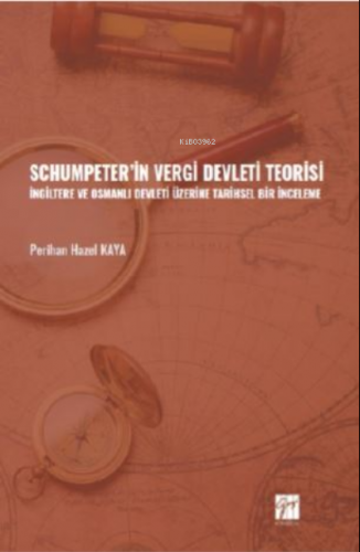 Schumpeter' in Vergi Devleti Teorisi | Perihan Hazel Kaya | Gazi Kitab