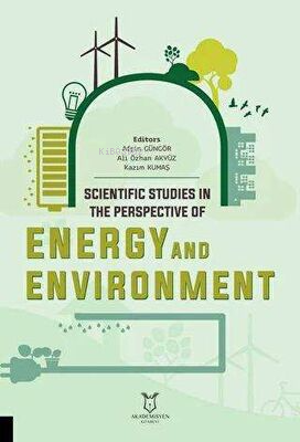 Scientific Studies İn The Perspective Of Energy And Environment | Kole