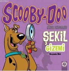 Scooby Doo Şekil Gizemi; Gizem Dosyaları | Benjamin Bird | Artemis Yay