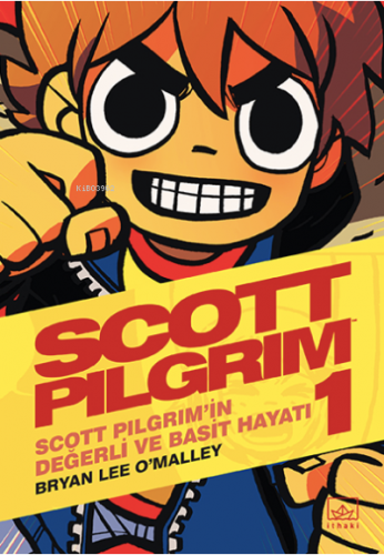 Scott Pilgrim 1: Scott Pilgrim’in Değerli ve Basit Hayatı | Bryan Lee 