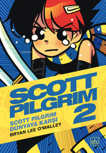 Scott Pilgrim 2: Scott Pilgrim Dünyaya Karşı | Bryan Lee O’Malley | İt