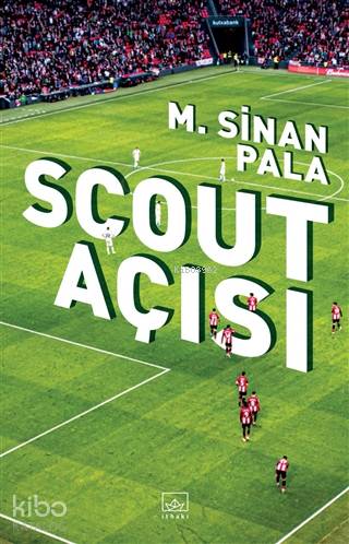 Scout Açısı | M. Sinan Pala | İthaki Yayınları