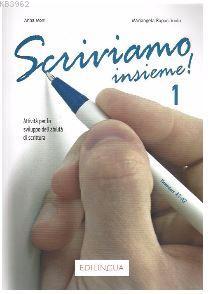 Scriviamo insieme! 1 (A1-A2) | Anna Moni | Edilingua Yayınevi