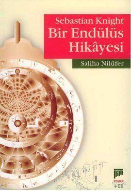 Sebastian Knight; Bir Endülüs Hikayesi | Saliha Nilüfer | Pan Yayıncıl