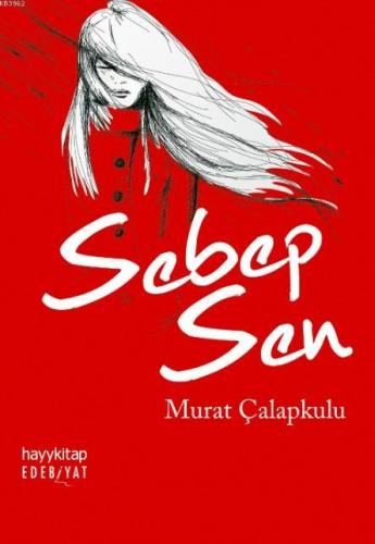 Sebep Sen | Murat Çalapkulu | Hayy Kitap