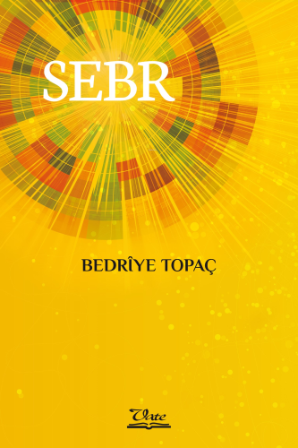 Sebr | Bedrîye Topaç | Vate Yayınları / Weşanxaneye Vateyî