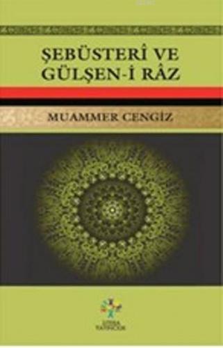 Şebusteri ve Gülşen-i Raz | Muammer Cengiz | Litera Yayıncılık