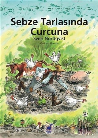 Sebze Tarlasında Curcuna | Sven Nordqvist | Dinozor Çocuk