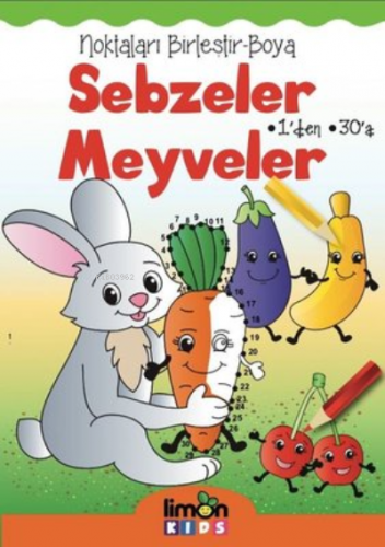 Sebzeler Meyveler-Noktaları Birleştir-Boya | Kolektif | Limon Kids