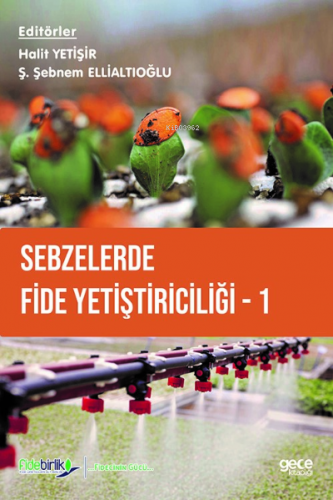 Sebzelerde Fide Yetiştiriciliği 1 | Halit Yetişir | Gece Kitaplığı Yay