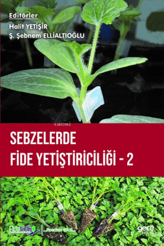 Sebzelerde Fide Yetiştiriciliği 2 | Ş. Şebnem Ellialtıoğlu | Gece Kita