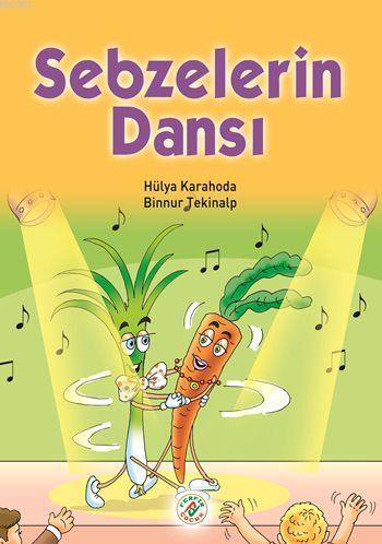 Sebzelerin Dansı | Hülya Karahoda | Ferfir Yayınları