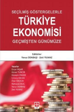 Seçilmiş Göstergelerle Türkiye Ekonomisi; Yavuz ODABAŞI | Yavuz Odabaş