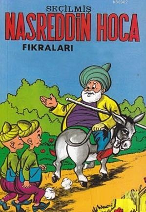 Seçilmiş Nasreddin Hoca Fıkraları | Anonim | Şenyıldız Yayınevi