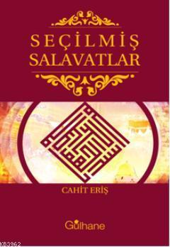 Seçilmiş Salavatlar | Cahit Eriş | Gülhane Yayınları