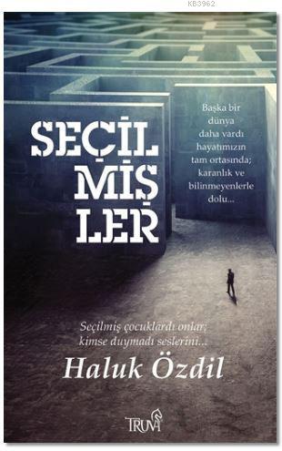 Seçilmişler | Haluk Özdil | Truva Yayınları