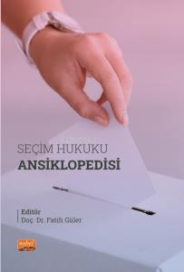 Seçim Hukuku Ansiklopedisi | Fatih Güler | Nobel Bilimsel Eserler