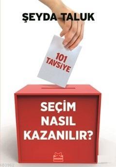 Seçim Nasıl Kazanılır? | Şeyda Taluk | Kırmızıkedi Yayınevi