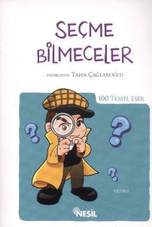 Seçme Bilmeceler | Taha Çağlaroğlu | Nesil Yayınları