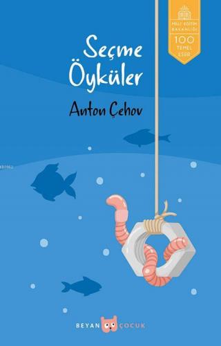 Seçme Hikayeler | Anton Çehov | Beyan Çocuk