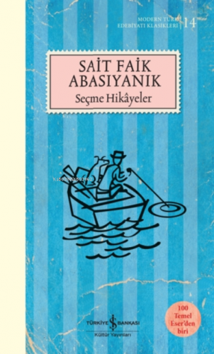 Seçme Hikayeler | Sait Faik Abasıyanık | Türkiye İş Bankası Kültür Yay