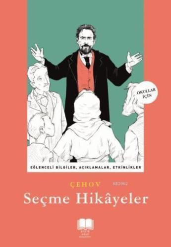 Seçme Hikâyeler | Anton Pavloviç Çehov | Antik Yayınları