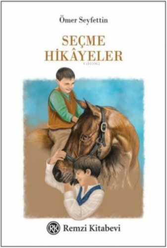 Seçme Hikayeler | Ömer Seyfettin | Remzi Kitabevi