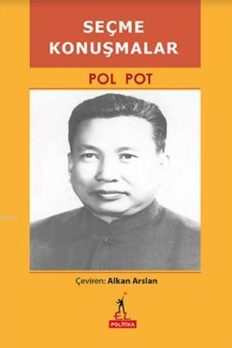 Seçme Konuşmalar | Pol Pot | El Yayınları