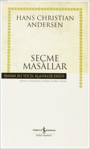 Seçme Masallar (Ciltli) | Hans Christian Andersen | Türkiye İş Bankası