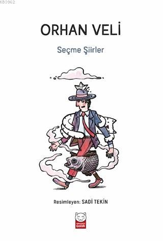 Seçme Şiirler | Orhan Veli | Kırmızıkedi Çocuk