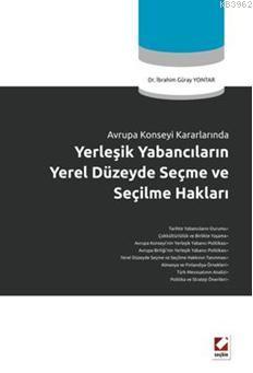 Seçme ve Seçilme Hakları | İbrahim Güray Yontar | Seçkin Yayıncılık