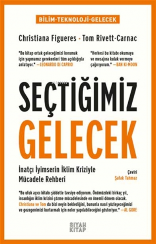 Seçtiğimiz Gelecek;İnatçı İyimserin İklim Kriziyle Mücadele Rehberi | 