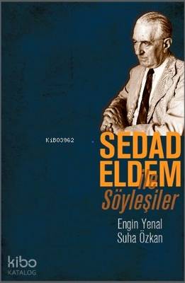 Sedad Eldem ile Söyleşiler | Engin Yenal | Literatür Yayıncılık Dağıtı