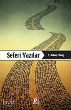 Seferi Yazılar | A. Vahap Akbaş | Pınar Yayınları