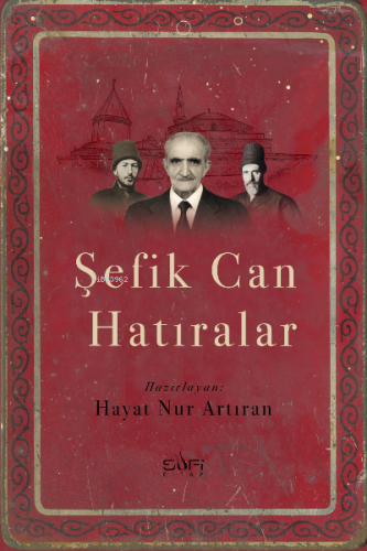 Şefik Can Hatıralar | Hayat Nur Artıran | Sufi Kitap