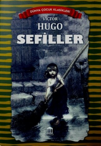 Sefiller - Dünya Çocuk Klasikleri | Victor Hugo | Olympia Yayınları