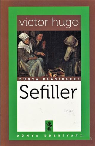 Sefiller; Dünya Klasikleri | Victor Hugo | Venedik Yayınları