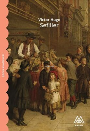 Sefiller | Victor Hugo | Marsis Yayınları