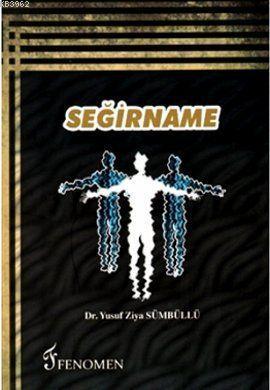 Seğirname | Yusuf Ziya Sümbüllü | Fenomen Yayıncılık