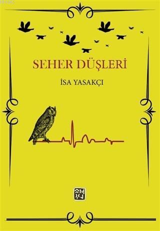 Seher Düşleri | İsa Yasakçı | Kutlu Yayınevi