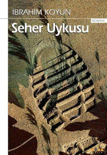 Seher Uykusu | İbrahim Koyun | Kora Yayın