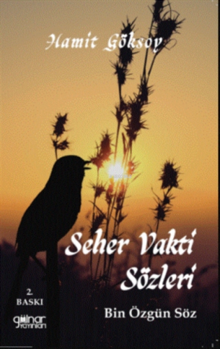 Seher Vakti Sözleri;Bin Özgün Söz | Hamit Göksoy | Gülnar Yayınları