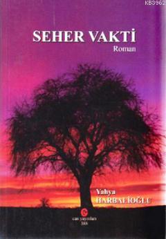 Seher Vakti | Yahya Harbalioğlu | Can Yayınları (Ali Adil Atalay)