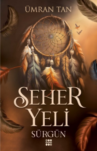 Seher Yeli ;Sürgün | Ümran Tan | Dokuz Yayınları