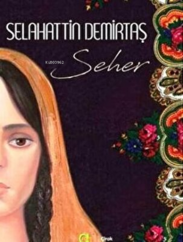 Seher | Selahattin Demirtaş | Aram Yayınları