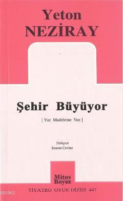 Şehir Büyüyor | Yeton Neziray | Mitos Boyut Yayınları